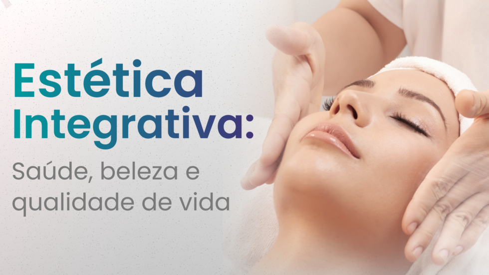Estética, saúde e bem-estar: entenda a relação entre conceitos