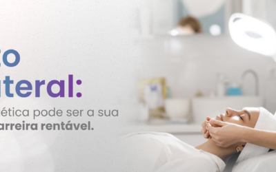 Efeito colateral: como a estética pode ser a sua segunda carreira rentável
